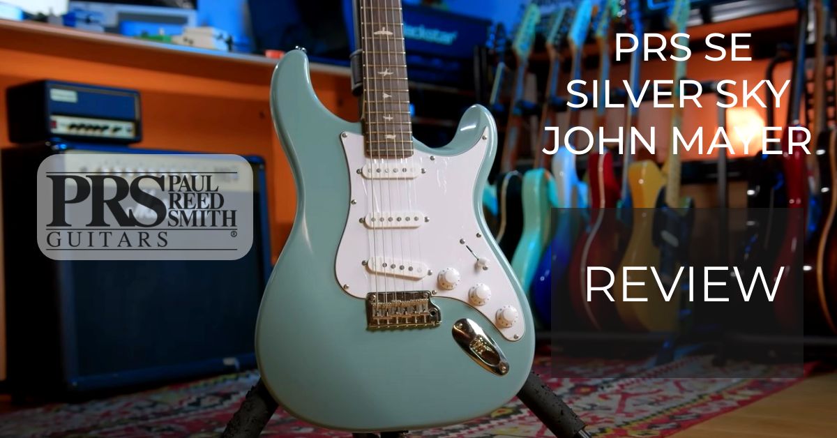 Recensione PRS SE Silver Sky John Mayer: l'attesa è finita