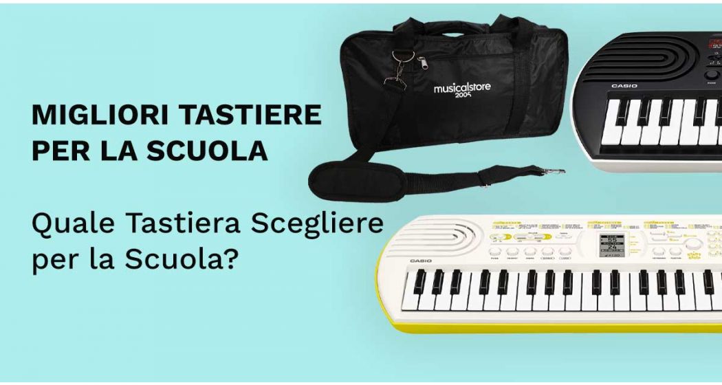 Migliori Tastiere Casio per la Scuola: Guida all'Acquisto di Pianole Didattiche