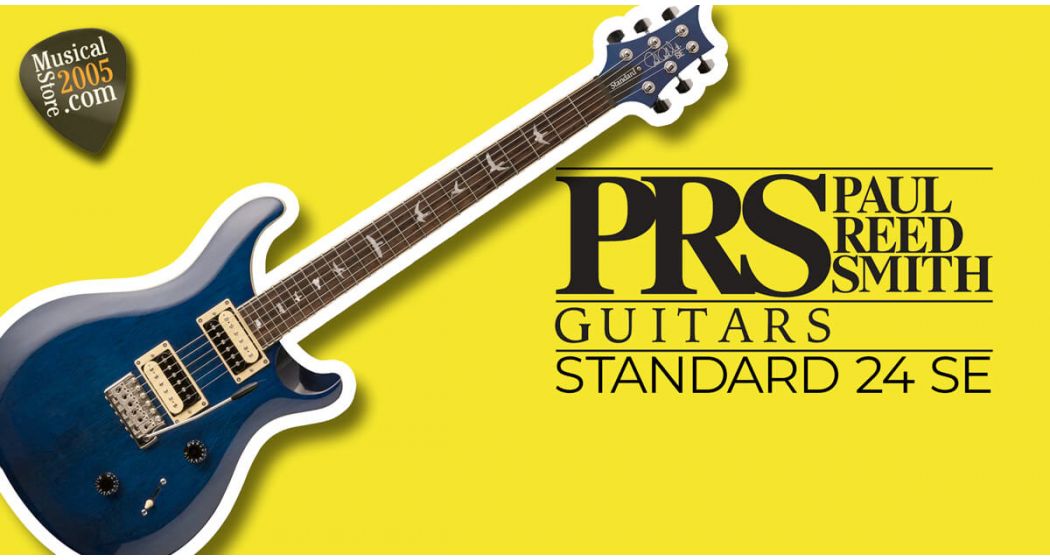 PRS SE Standard 24 la migliore chitarra economica? Recensione e prezzi