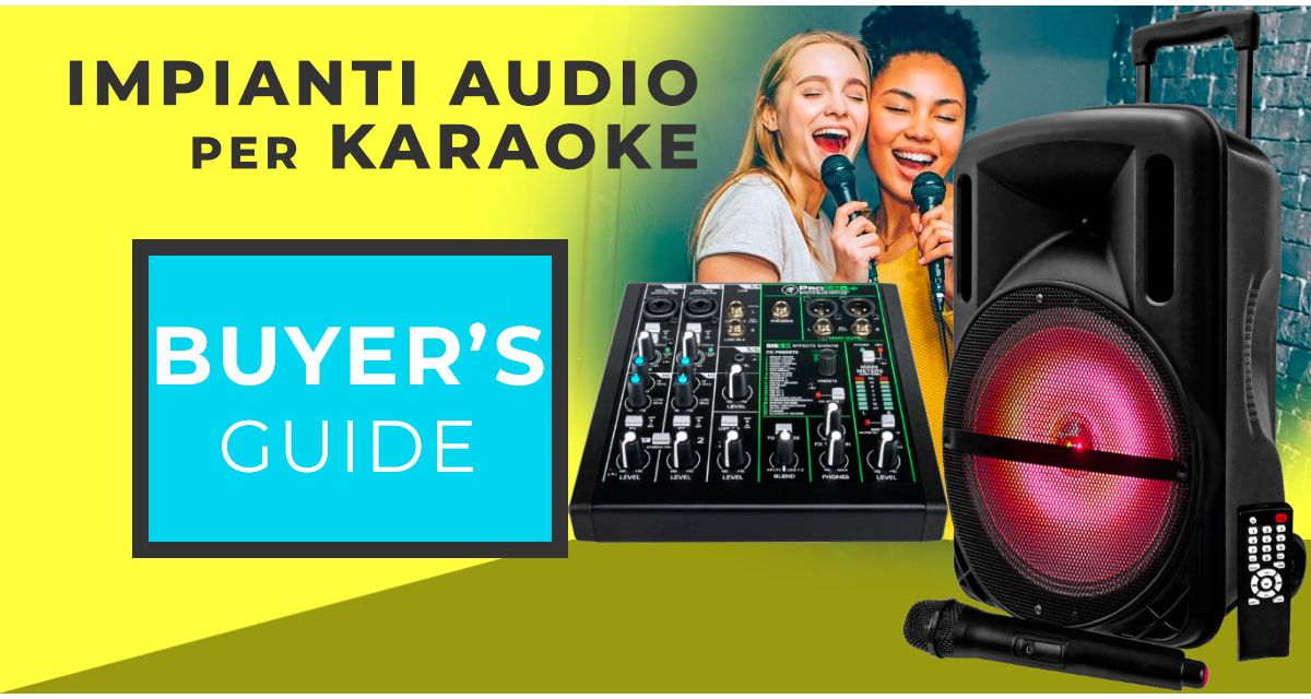 Il miglior impianto karaoke in base alle tue esigenze