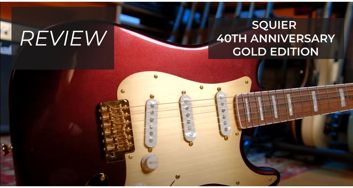 La chitarra Squier Stratocaster più costosa? La 40th Anniversary Gold Edition