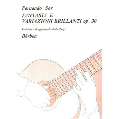 BÉRBEN SOR Fernando - FANTASIA E VARIAZIONI BRILLANTI Op. 30