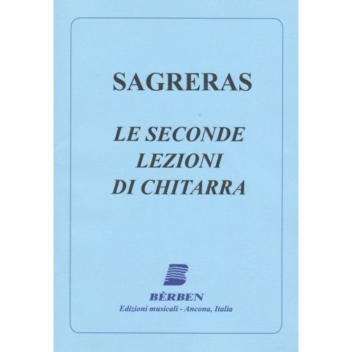 Bèrben - Sagreras J. S. - SECONDE LEZIONI DI CHITARRA