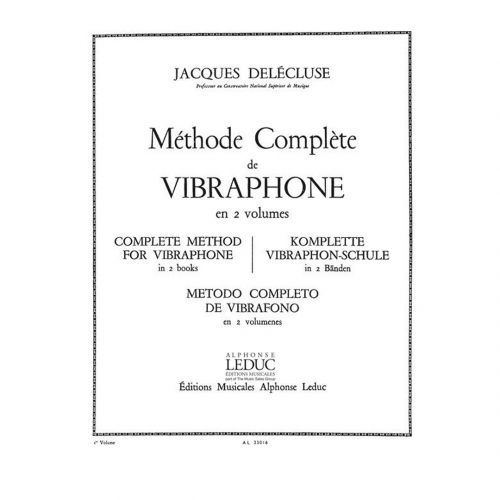 Éditions Alphonse Leduc Jacques Delécluse Methode Complete pour Vibraphone Vol.1