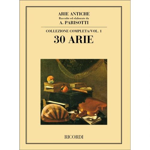 Ricordi Alessandro Parisotti Arie Antiche: 30 Arie Volume I