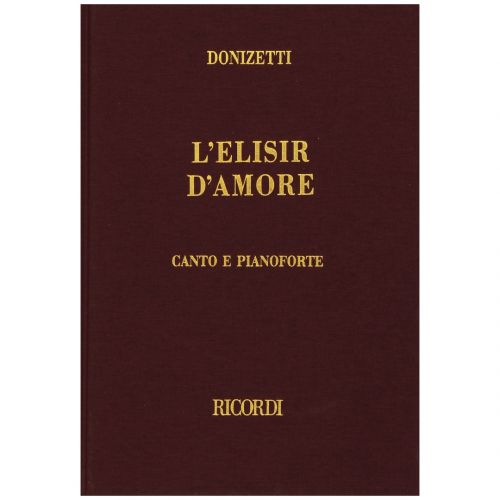 1 Gaetano Donizetti Ricordi L'elisir d'Amore Canto e Pianoforte Ed. Tradizionale