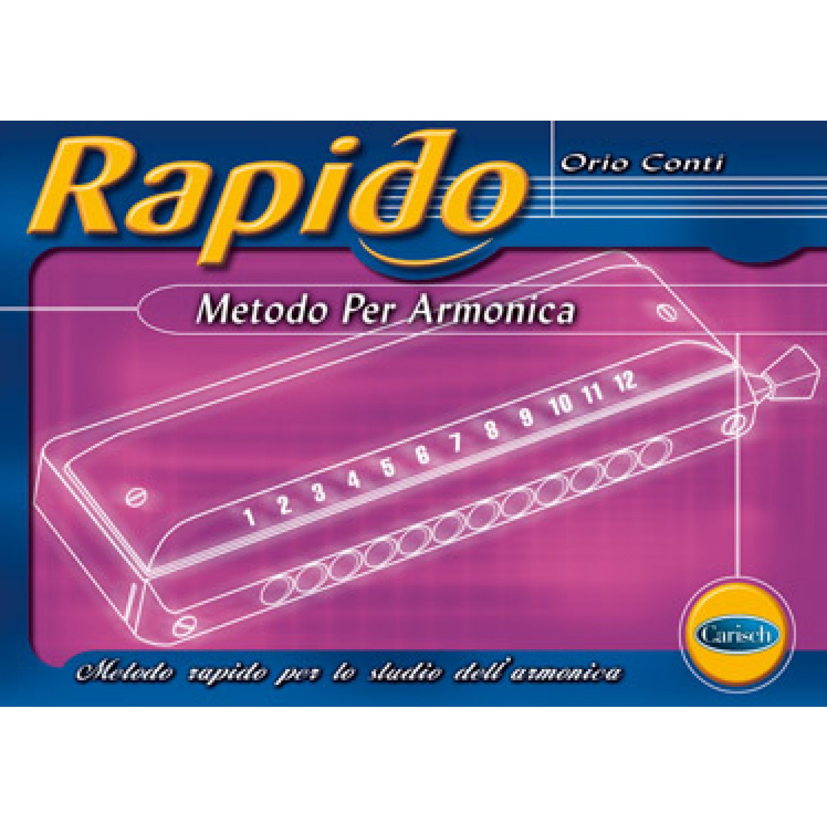 CARISCH Conti, Orio - RAPIDO - METODO PER ARMONICA