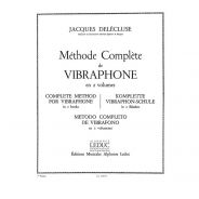 Éditions Alphonse Leduc Jacques Delécluse Methode Complete pour Vibraphone Vol.1