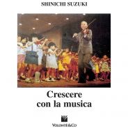 VOLONTE&CO. Shinichi SUZUKI Crescere con La Musica